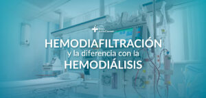 Hemodiafiltración: ¿Qué es y cuál es la diferencia con la hemodiálisis?