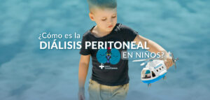 Diálisis Peritoneal en Niños