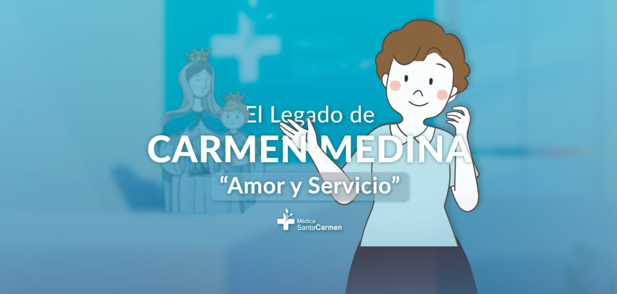 Conoce el origen de nuestro nombre: Médica Santa Carmen